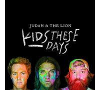JUDAH & THE LION - JUDAH & THE LION - KIDS THESE DAYS (1 CD)