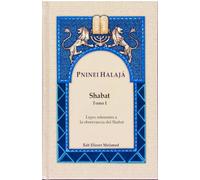 Judaica Unlimited Pninei Halajá: Shabat Tomo I - Leyes referentes a la observancia del Shabat (Spanish Edition)