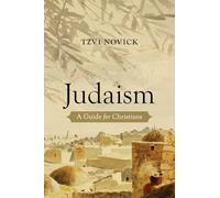 Judaism: A Guide for Christians