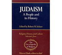 Judaism: a People and Its History: A People, Its History (Religion, history & culture: selections from the Encyclopedia of Religion)