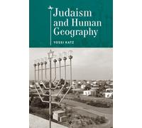 Judaism and Human Geography