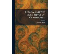 Judaism and the Beginnings of Christianity
