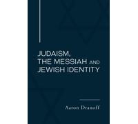 Judaism, the Messiah and Jewish Identity