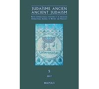 Judaisme Ancien - Ancient Judaism Volume 5 (2017)