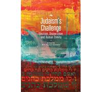 Judaism's Challenge : Election, Divine Love, and Human Enmity