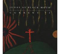 Judas As Black Moth - The Best Of Current 93
