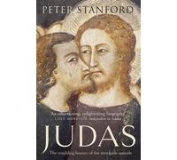 Judas: The troubling history of the renegade apostle - Paperback NEW Stanford, P