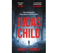 Judas Child: a compulsive and gripping thriller with a twist to take your breath away