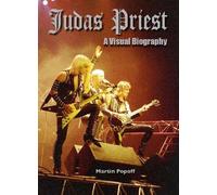 Judas Priest: A Visual Biography