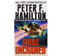 Judas Unchained (The Commonwealth Saga) by Peter F. Hamilton (2007-03-27)