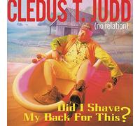 Judd, Cledus T. - Did I Shave My Back Fo [Us Import]