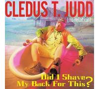 Judd, Cledus T. - Did I Shave My Back for This? [CASSETTE]