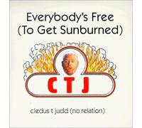 Judd, Cledus T - Everybody's Free to Get Sunburned
