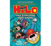 Hilo Book 5: Then Everything Went Wrong