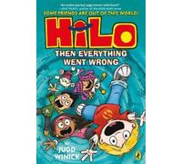 Judd Winick Hilo: Then Everything Went Wrong (Paperback) Hilo