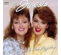 Judds - Rockin' With the Rhythm