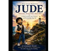 JUDE: A Study of Faith, False Teachers, and the God Who Keeps Us (Biblical Study Guides)