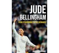 Jude Bellingham: From Stourbridge to the Bernabéu