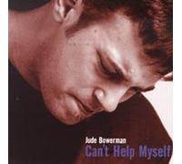 Jude Bowerman - Can't Help Myself [CD]