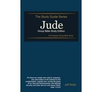 Jude: Creeps in the Church: Group Bible Study Edition (The Study Guide Series)
