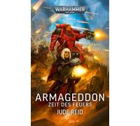 Jude Reid Bent Jensen Warhammer 40.000 - Armageddon: Zeit des Feuers (Paperback)