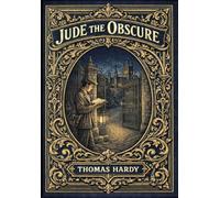 Jude the Obscure (Golden Monarch Collector's Edition) (Case Laminate Hardcover with Jacket)
