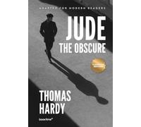 Jude the Obscure (Illustrated): Adapted for Modern Readers