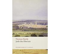 Jude the Obscure: (Oxford World's Classics Revised edition)