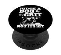 Judge A Dog By Its Grit Not Its Sit Hunting Dog PopSockets Adhesive PopGrip