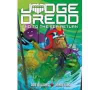 Judge Dredd: And to the Sea Return