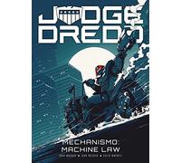 2000 AD – Judge Dredd: Mechanismo – Machine Law