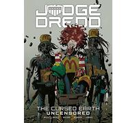 Judge Dredd: The Cursed Earth Uncensored: Volume 1