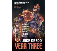 Judge Dredd Year Three: 3 (Judge Dredd: The Early Years)