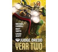 Judge Dredd: Year Two: 2 (Judge Dredd: The Early Years)