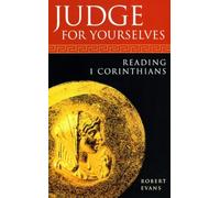 Judge for Yourselves: Reading 1 Corinthians