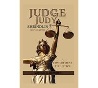 Judge Judy Sheindlin Biography: A Commitment to Justice