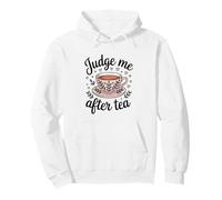 Judge Me After Tea Pullover Hoodie
