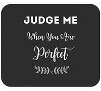 Judge My When Your Perfect Tee Mousepad Non-Slip Rubber Base Desk Mat With Stitched Edges Mouse Pad For Travel Gaming Home 25X30Cm