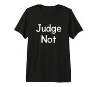 Judge Not Moral Compass Premium T-Shirt