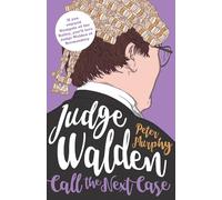 Judge Walden: Call the Next Case (Walden of Bermondsey, 3)