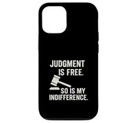 Judgement is free so my indifference Sarcastic Attitude Case for iPhone 12/12 Pro