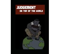 JUDGEMENT: On Top of The World