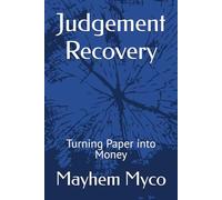 Judgement Recovery: Turning Paper into Money (Adventure Careers: Professional Field Manuals)