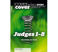 Judges 1-8: The Spiral of Faith