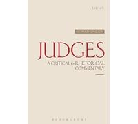 Judges: A Critical & Rhetorical Commentary