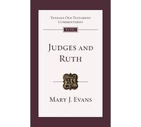 Judges and Ruth: An Introduction and Commentary (Tyndale Old Testament Commentary) (Tyndale Old Testament Commentary, 1)