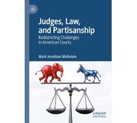 Judges, Law, and Partisanship : Redistricting Challenges in American Courts