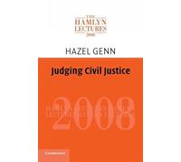 Judging Civil Justice (The Hamlyn Lectures)