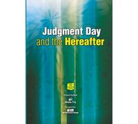 Judgment Day and the Hereafter: 3 (Deen for Bright Teens)