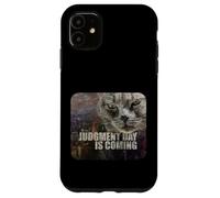 Judgment Day is Coming - Funny Judgy Cat Apocalypse Meme Case for iPhone 11